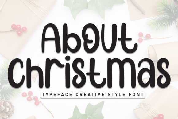 About Christmas: The Perfect Handwritten Display Font for Holiday Campaigns