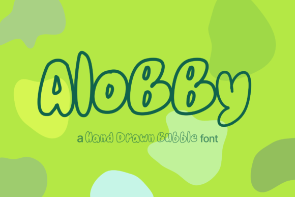 Alobby: The Hand-Drawn Bubble Font for Vibrant Editorial Design