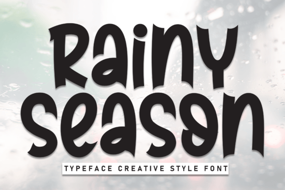 Rainy Season: A Delightful Display Font for Creative Projects