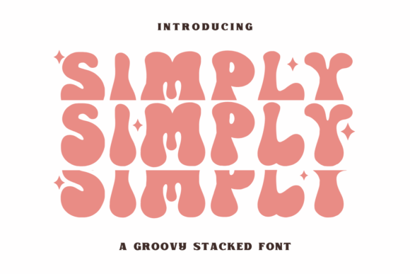 Simply: A Bold Retro Groovy Typeface for Editorial Design