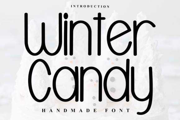 Winter Candy: The Perfect Handmade Display Font for Seasonal Crafts